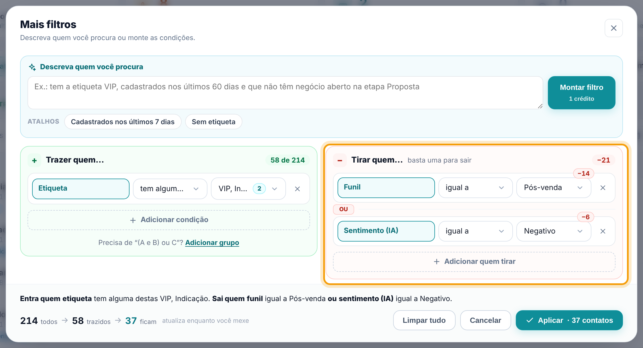 Janela Mais filtros com a área Trazer quem à esquerda, a área Tirar quem à direita com duas condições ligadas por OU, a frase do filtro e a contagem todos, trazidos e ficam